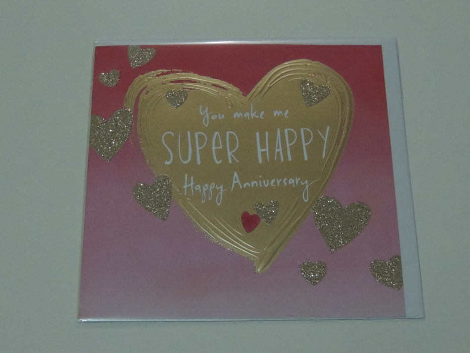 You make me super happy! Happy Anniversary