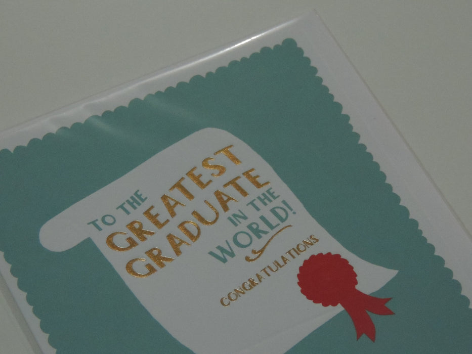 To the Greatest Graduate in the World!